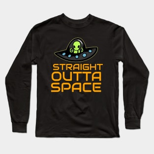 Straight Outta Space Long Sleeve T-Shirt